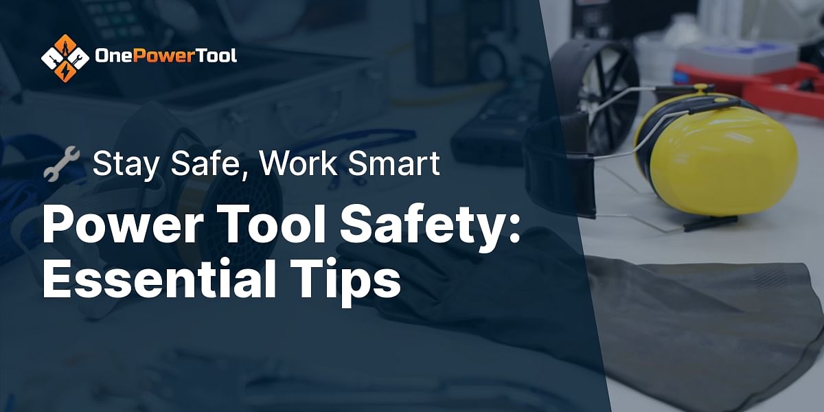 What are some safety tips for using power tools?